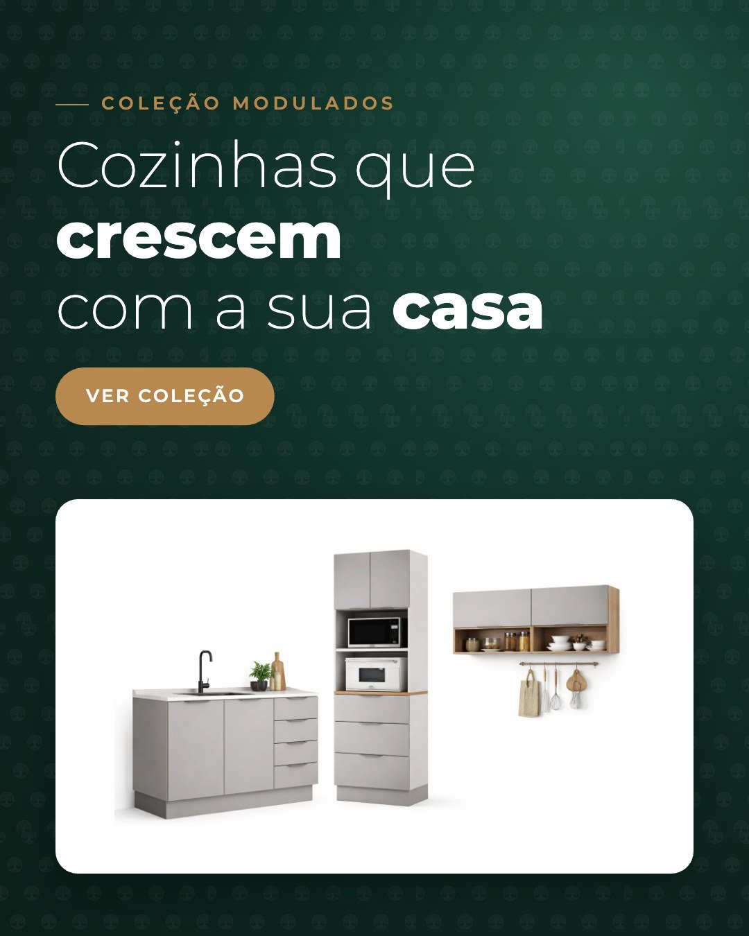 Coleção Modulados - cozinhas que crescem com a sua casa