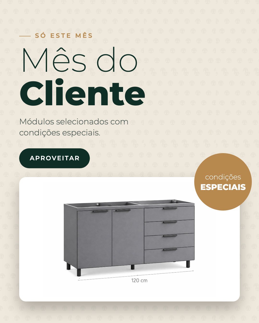Mês do Cliente - condições especiais